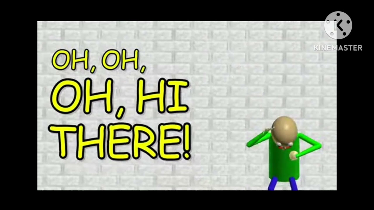 baldi basics song oh oh oh hi there with extra keyframes but original song