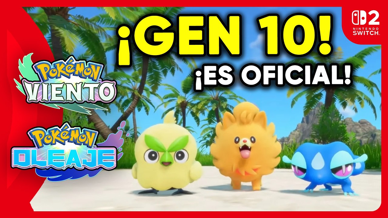 ¡OFICIAL! POKÉMON VIENTO y OLEAJE: La GEN 10 llega a NINTENDO SWITCH 2