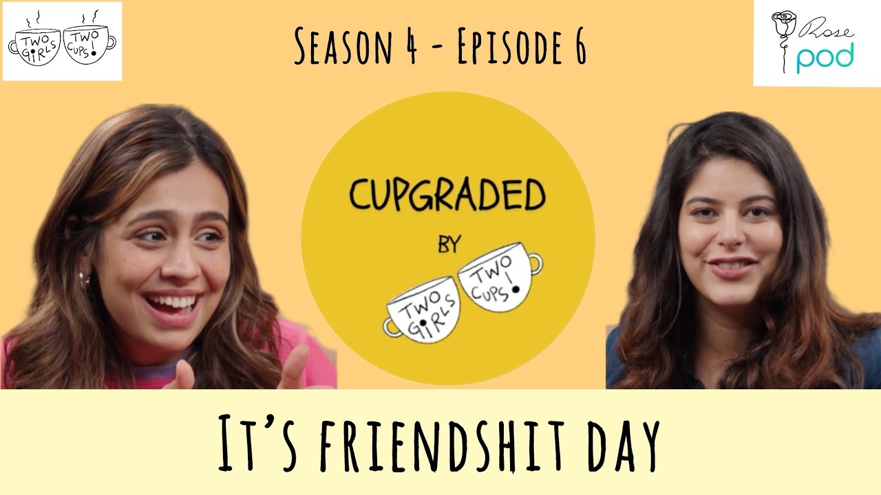 Our Toxic Era Begins Now – ft. Just Srishti & Salonie | Cupgraded