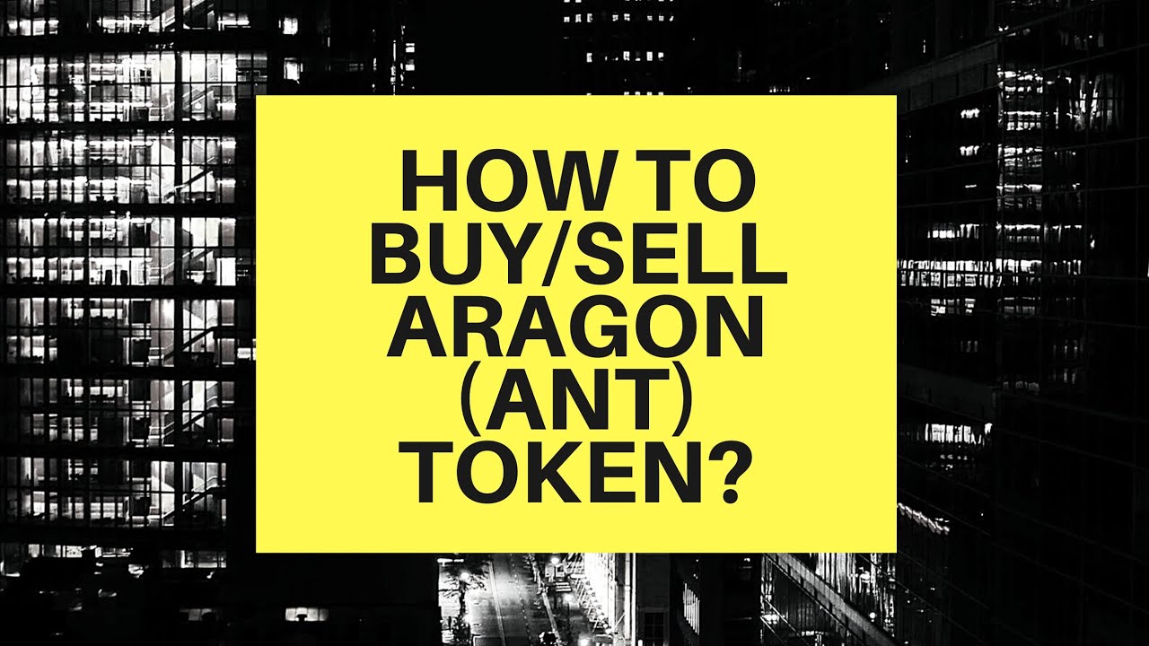How to buy/sell Aragon ($ANT) Token? Crypto Beginners Guide - ANT explained