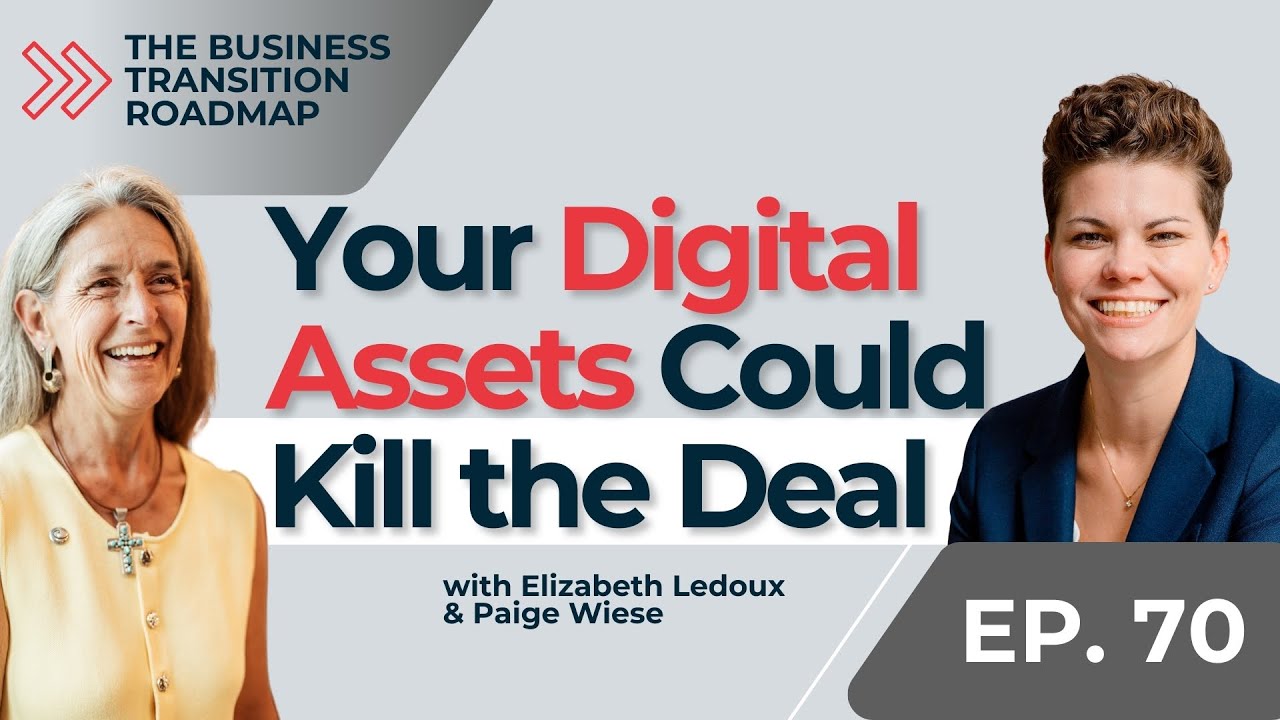 Podcast Episode 70 - Digital Assets Are Business Assets: Protecting Value Before Succession or Sale