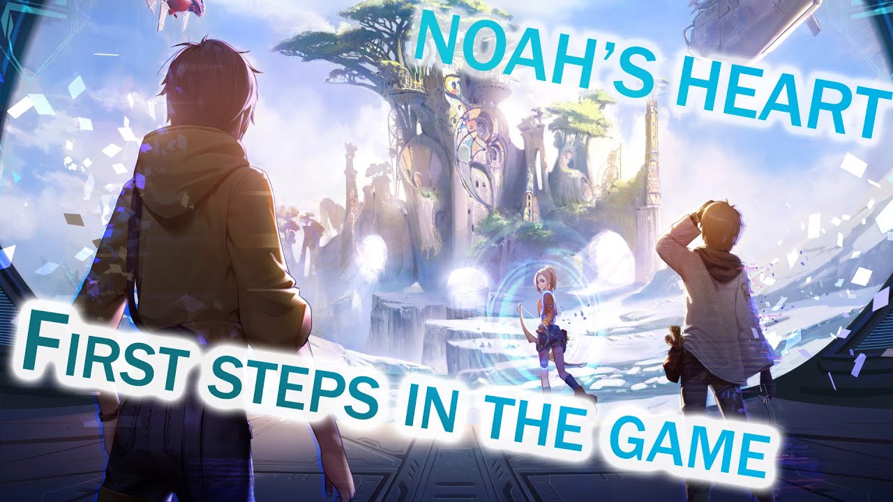 Noah's Heart Closed Beta 2 -  Global version ( On PC  )
