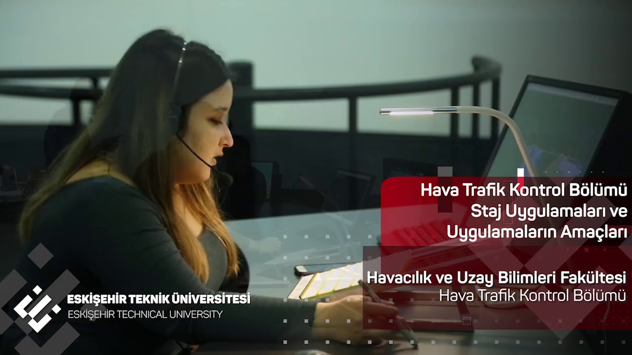 Hava Trafik Kontrol Bölümü 2 | ESKİŞEHİR TEKNİK ÜNİVERSİTESİ