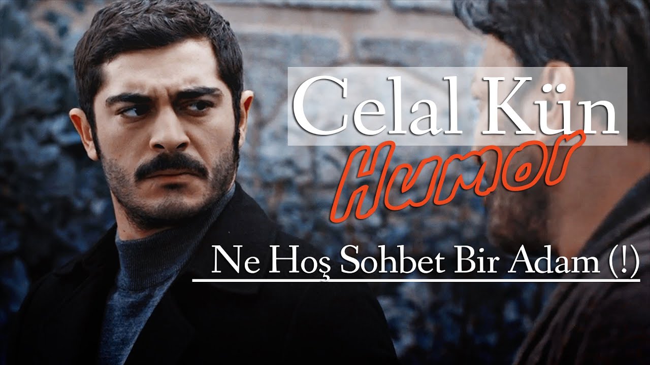 Celal K&uuml;n - Humor | Ne Hoş Sohbet Bir Adam (!)