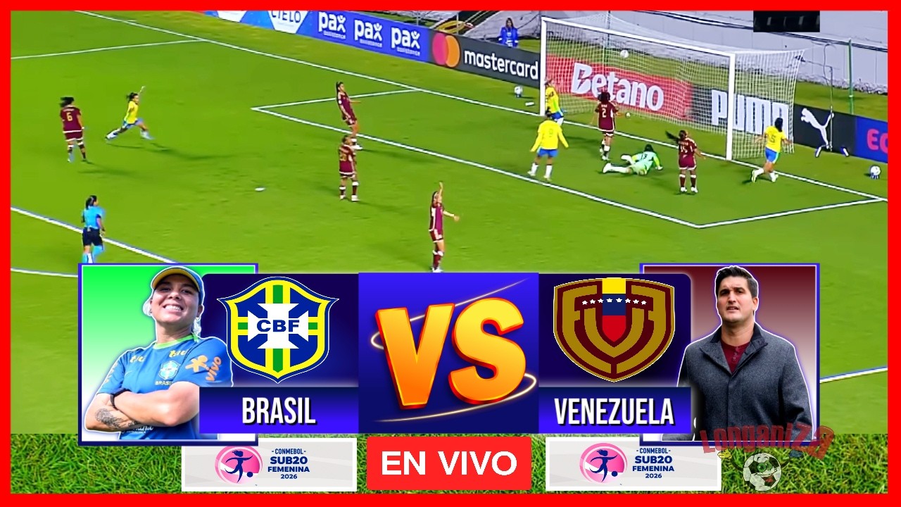 BRASIL VS VENEZUELA EN VIVO SUDAMERICANO FEMENINO SUB 20 2026 HEXAGONAL FINAL EN VIVO