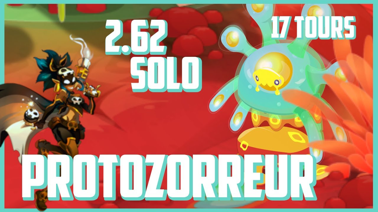 Protozorreur Solo en 17 Tours - Roublard 2.62 / 2.63