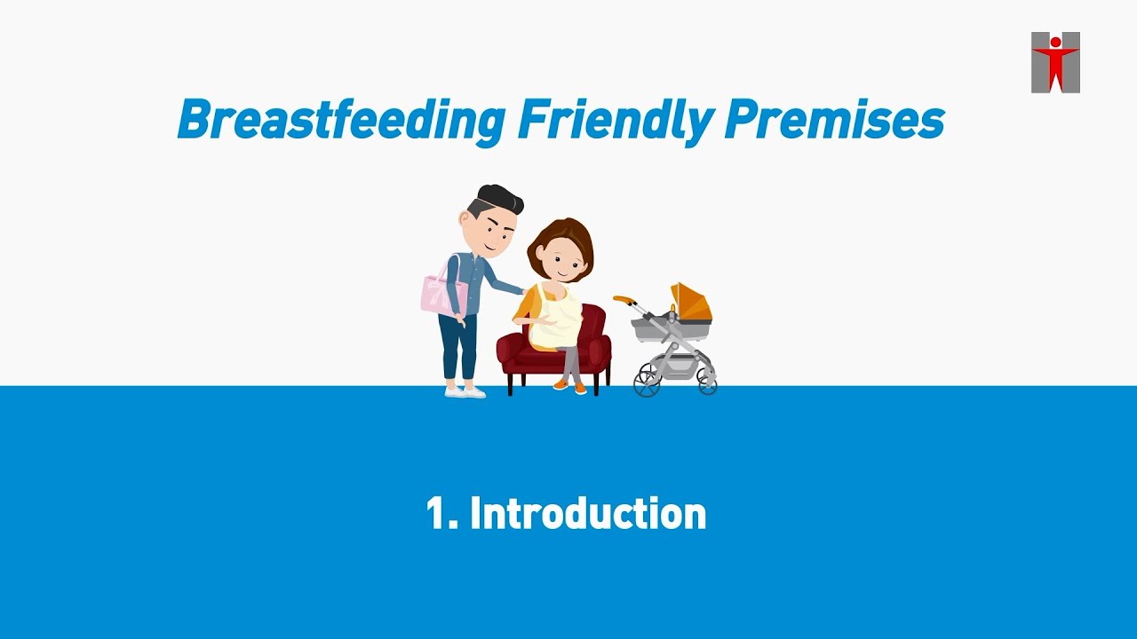 Breastfeeding Friendly Premises: Introduction