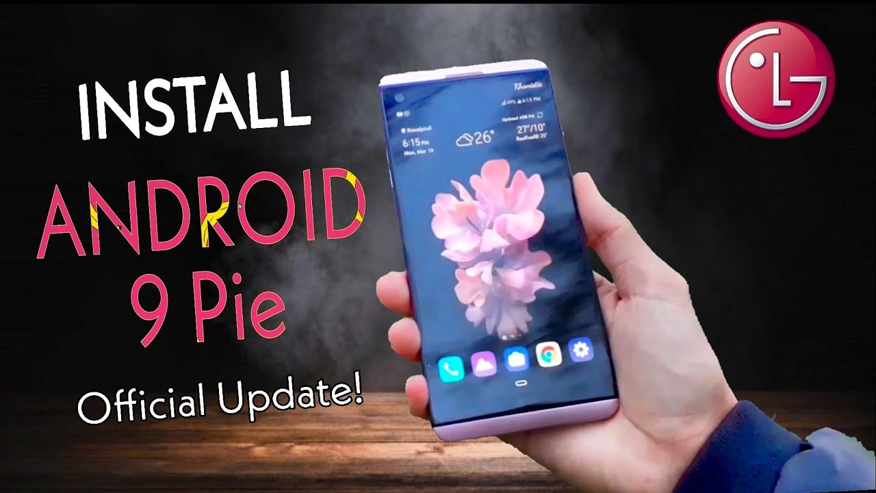 LG V20 Official Android 9 Pie Update | Easy Installation Guide