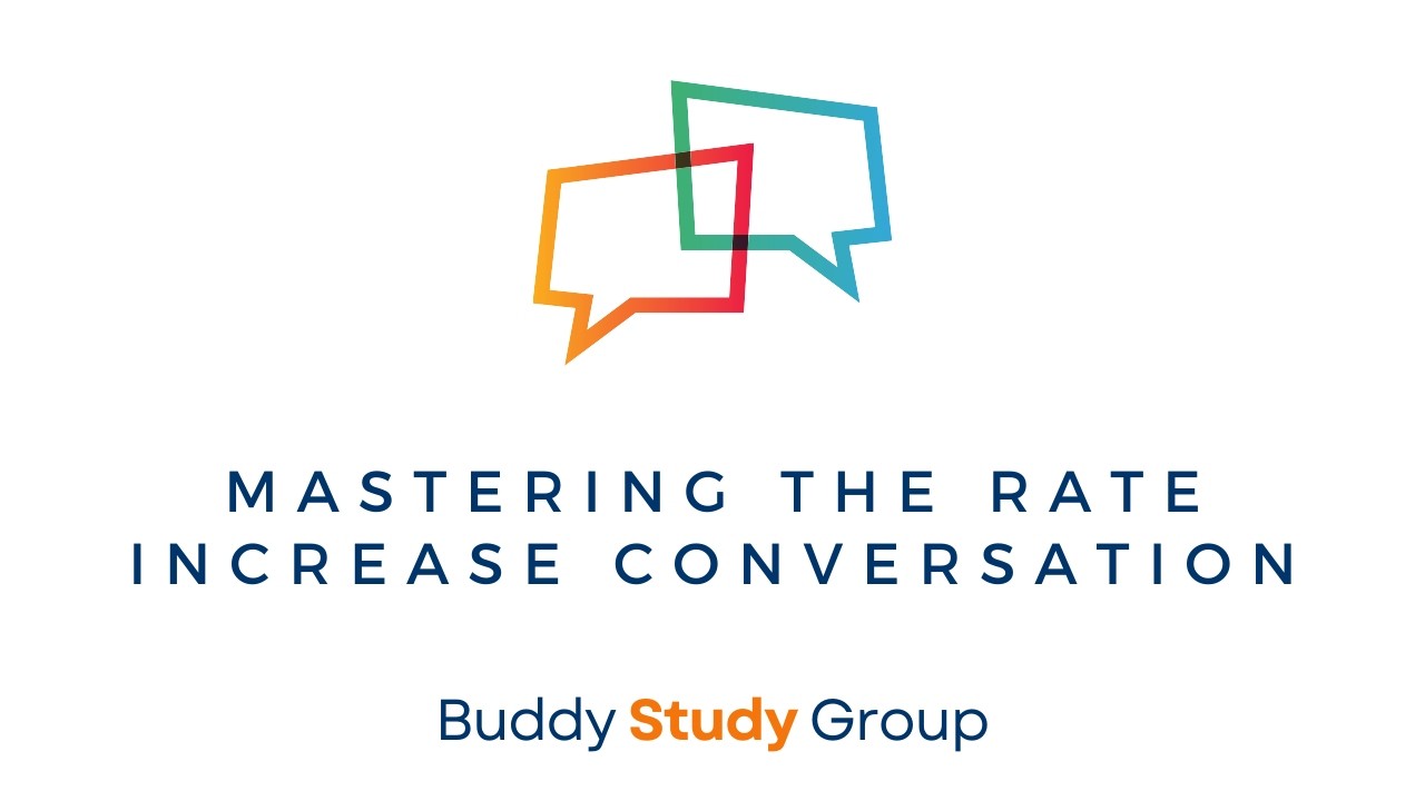 Mastering the Rate Increase Conversation | Study Group Replay