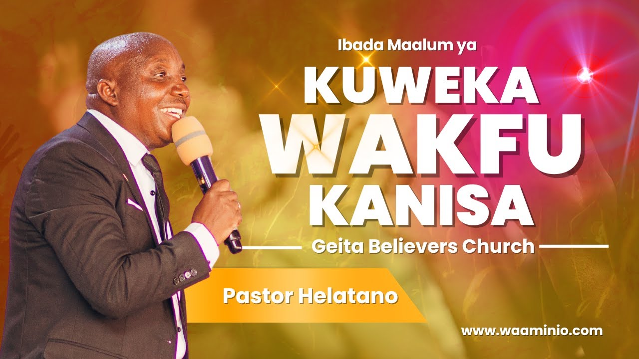 Kuweka wakfu kanisa _ Pastor Helatano | Waaminio Geita 🇹🇿