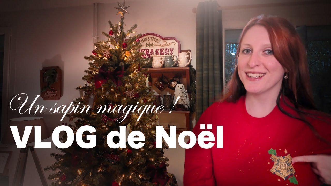 VLOG ✨ Un Noël Féérique 🎄 | Ambiance Neigeuse, sapin Balsam Hill & déco Harry Potter