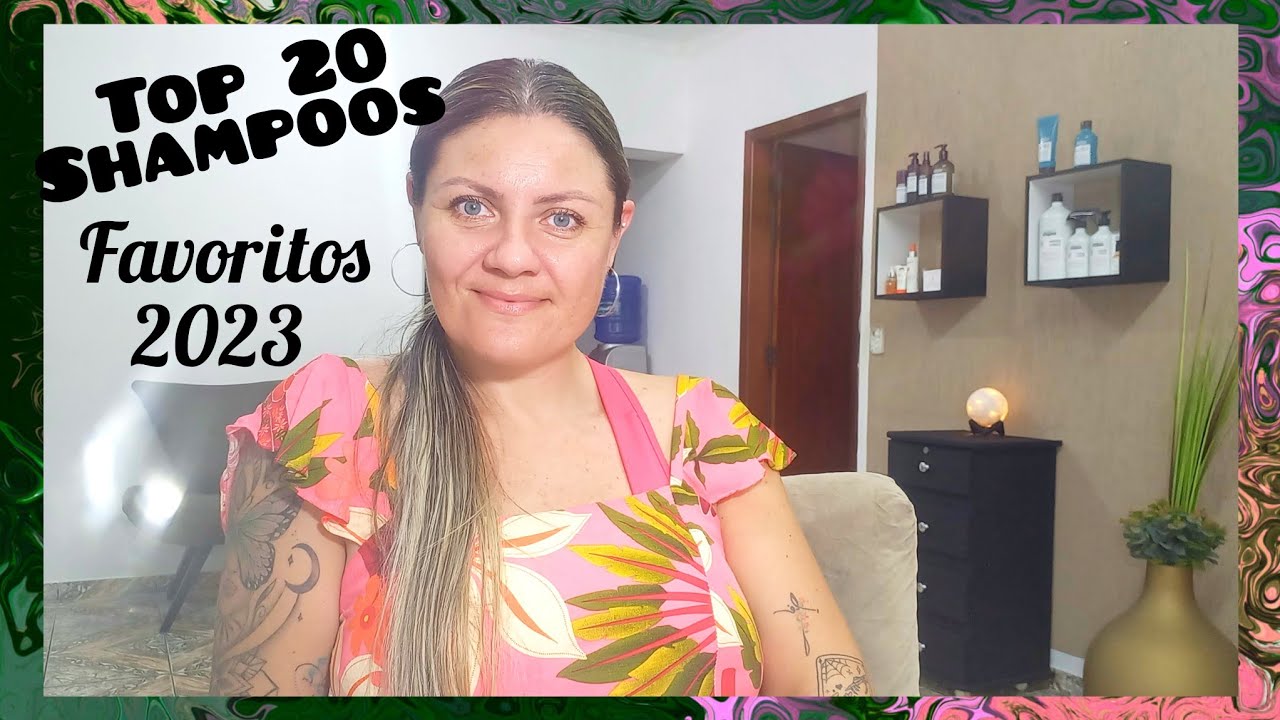 TOP 20 SHAMPOOS☆FAVORITOS DE 2023☆   20 ESCOLHIDOS DENTRE 72 😱😍❤️#cabelo #top#shampoo#cabelosaudavel