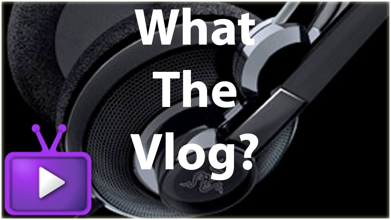 ★ What the Vlog - Razer Giveaway! - Charity Livestream + TTTT Spotlights