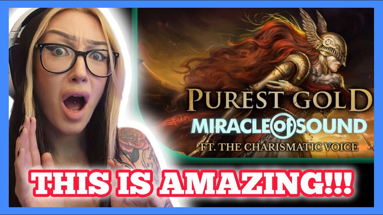 VIDEO GAMES! Miracle Of Sound feat The Charismatic Voice - Purest Gold (Elden Ring Malenia) reaction