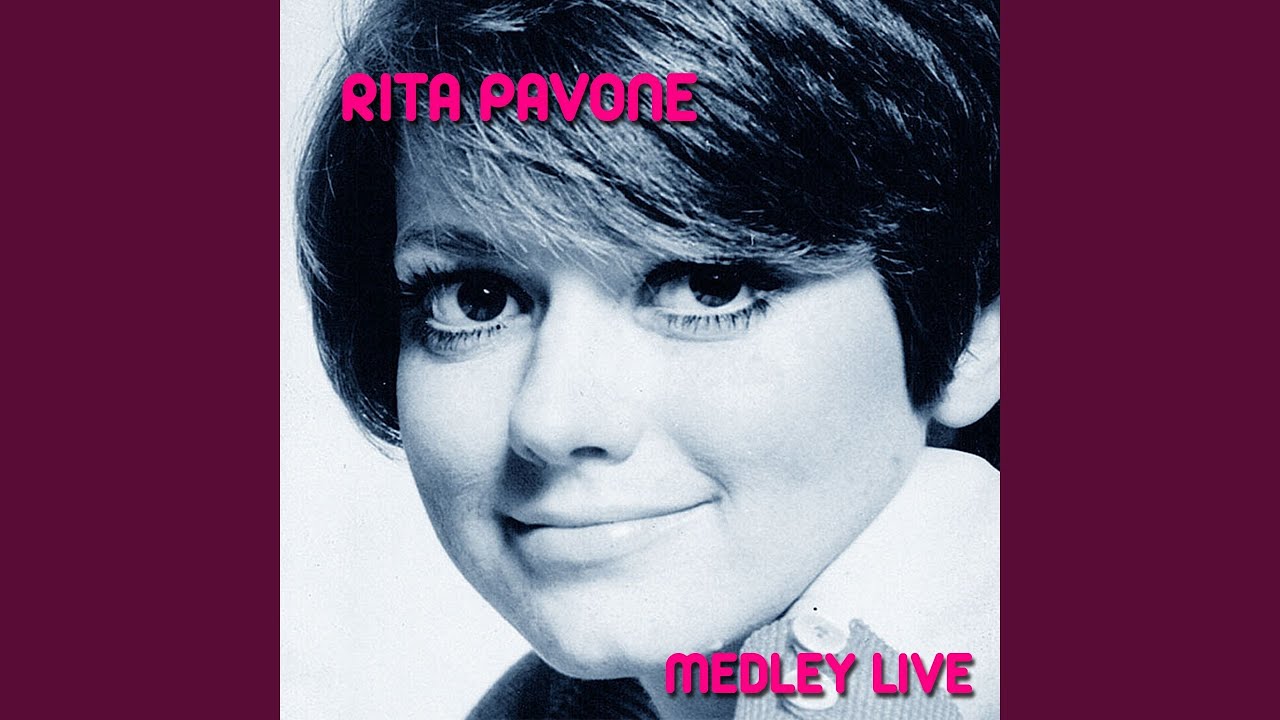 Rita Pavone Medley 2: Remember Me / Lui / Fammi andare / La valigia / Finito / Gemma / Tango...