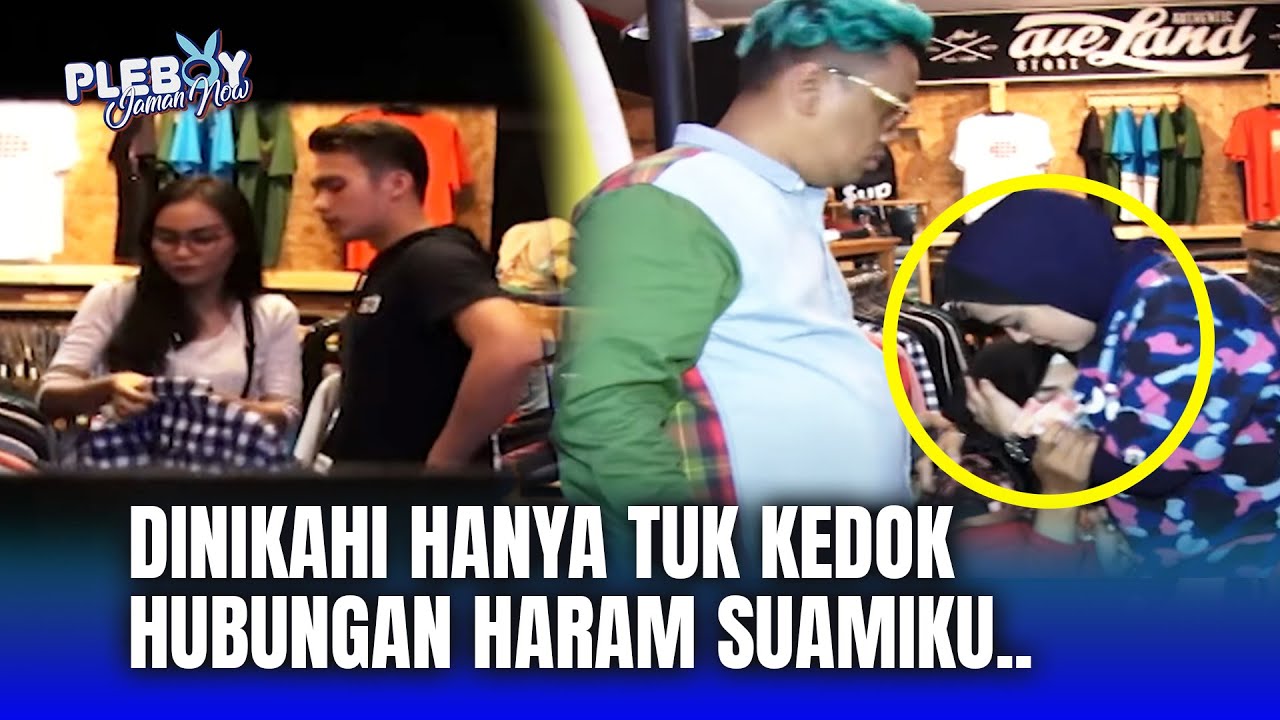 SUAMIKU BERHUBUNGAN D4R#H SAMA KAKAKNYA?! | Pleboy Jaman Now Eps 121 (FULL)