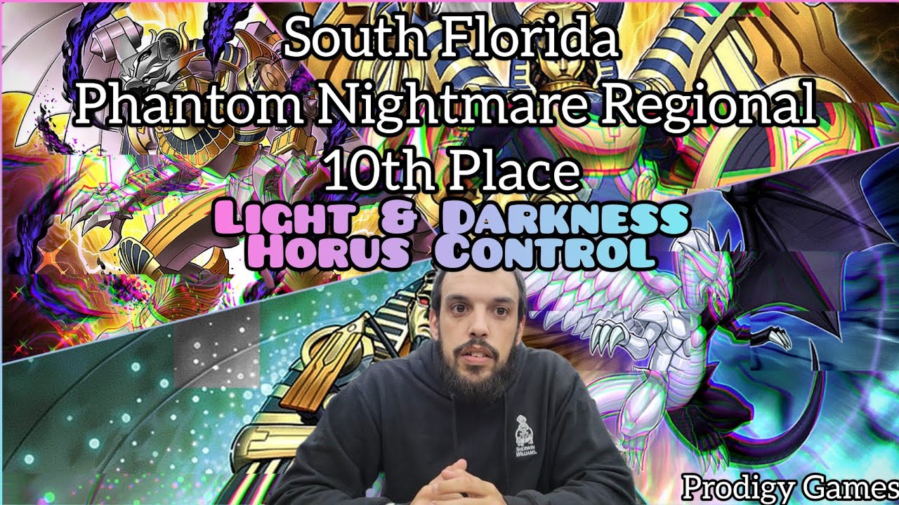 Yu-Gi-Oh! South Florida Phantom Nightmare Regional - 10th Light & Darkness Horus Control - Steve V.
