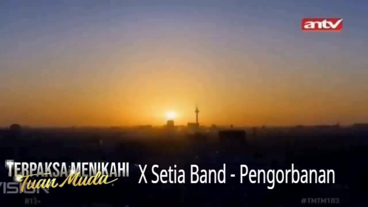 Terpaksa Menikahi Tuan Muda X Setia Band - Pengorbanan I FMV