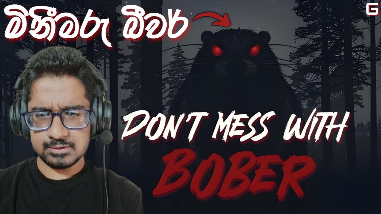 මිනීමරු බීවර් | Don't Mess With Bober - Sinhala Gameplay
