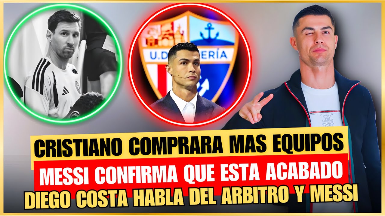 🚨 CRISTIANO NO SOLO COMPRARA el ALMERIA IRA por MAS 🤩 MESSI CONFIRMA que ESTA ACABADO 😭 R. MARTINEZ