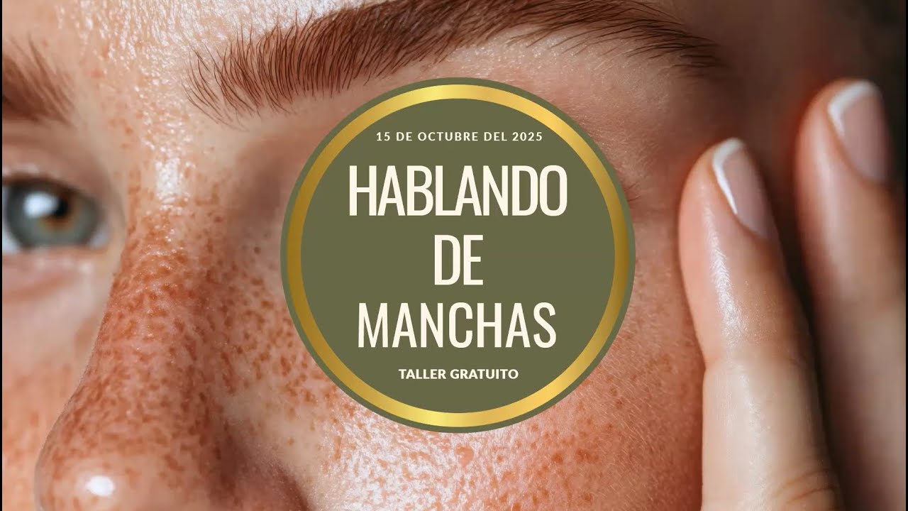 MANCHAS EN LA PIEL | TIPOS DE PIGMENTACIÓN Y ABORDAJE EN DERMOESTÉTICA