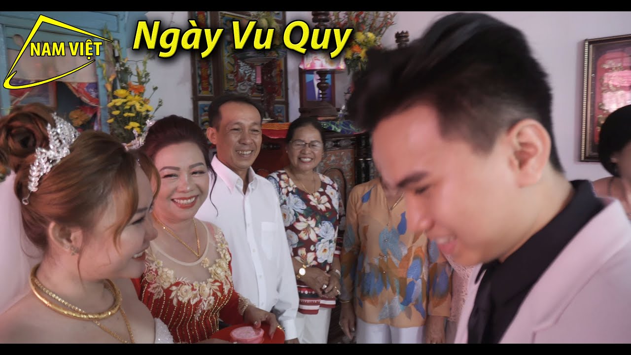 Ngày Vu Quy - Đám cưới con gái Dì 12 Nam Việt [P4] - Quế Trâm & Hoàng Lễ