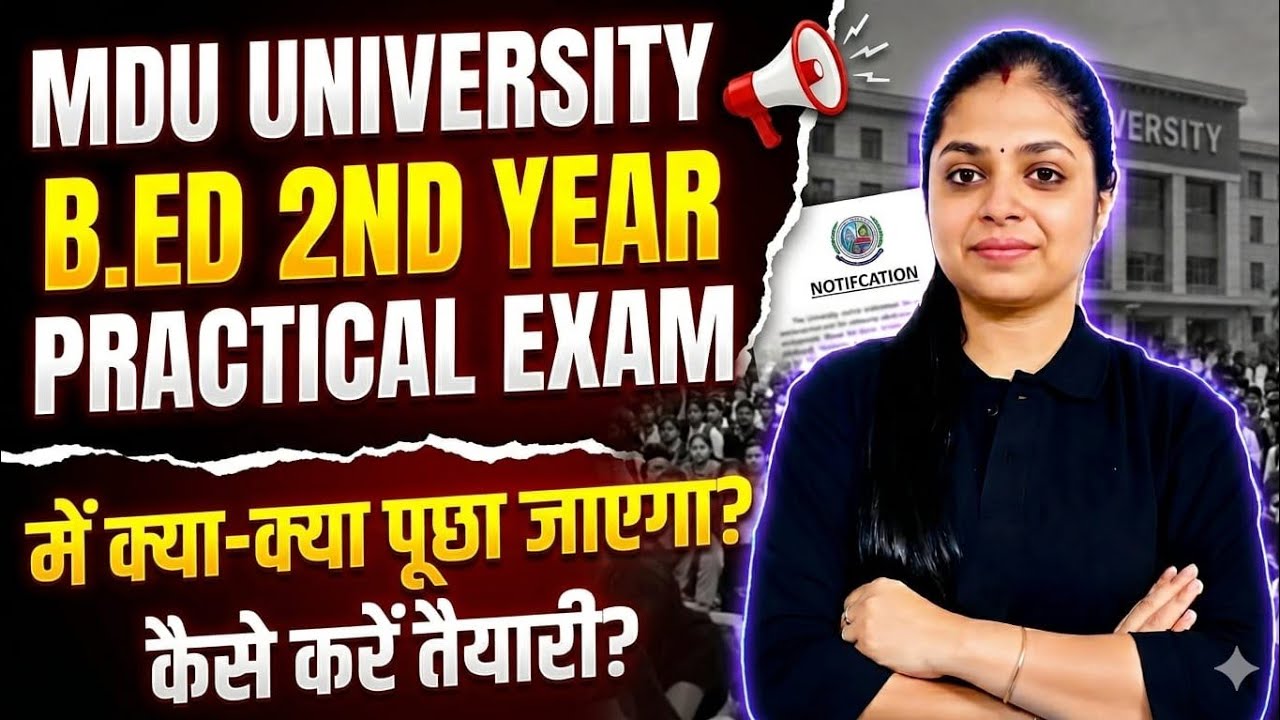 MDU B.Ed 2nd Year Practical Exam 2026 | Viva Questions & Full Preparation Strategy