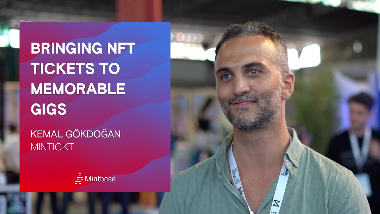 Bringing NFT tickets to memorable gigs with Kemal G&ouml;kdoğan from Mintickt