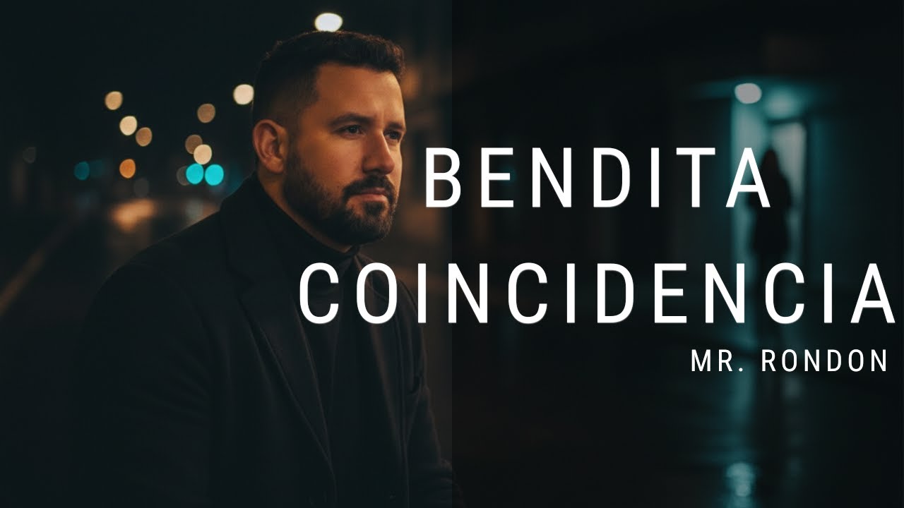 Bendita Coincidencia (Video Oficial) | Mr. Rondon