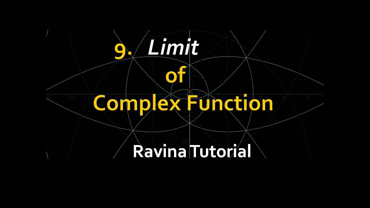 9. Limit of Complex Function || Complex Analysis || Ravina Tutorial || in hindi