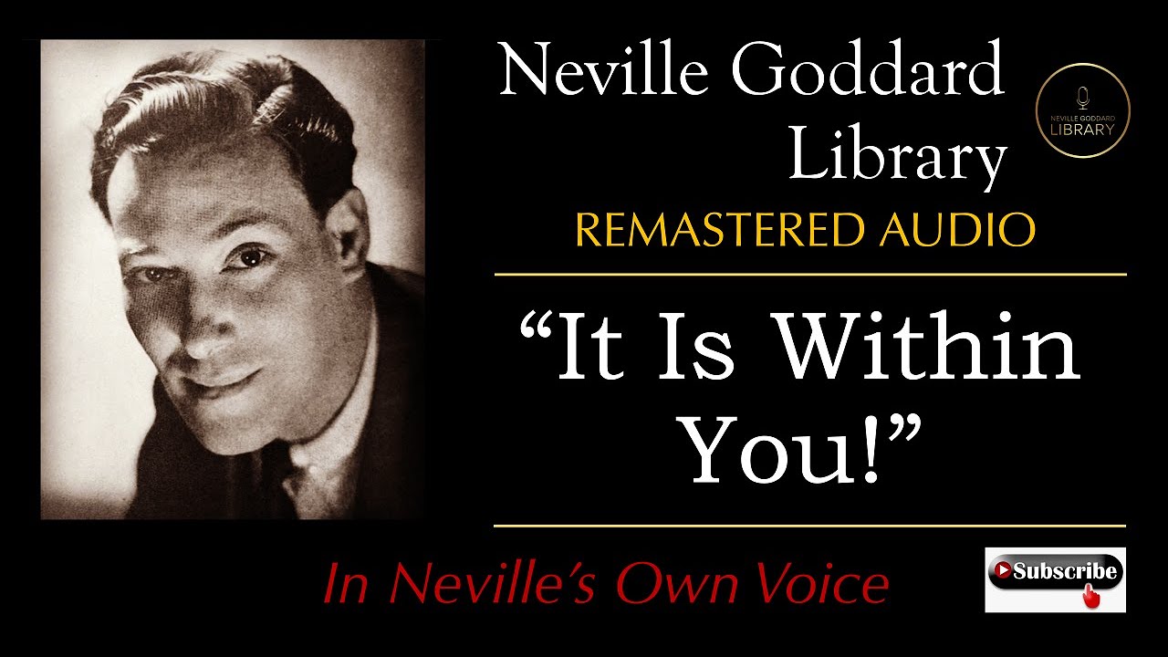 It is Within (1965) - Neville Goddard