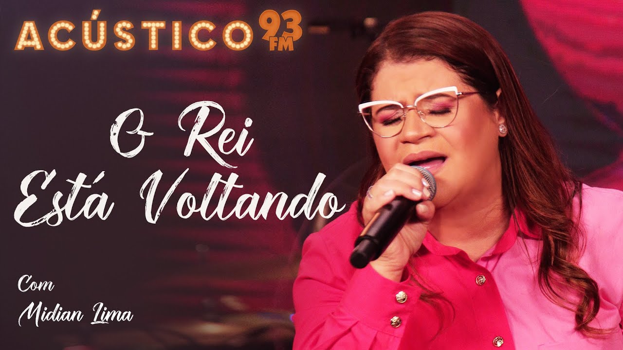 Midian Lima - O Rei Está Voltando - Acústico 93 - 2022