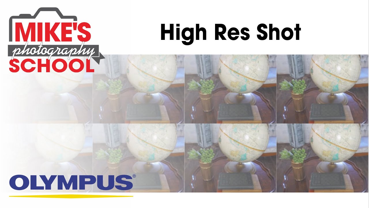 Olympus Tech  |  High Res Shot Mode