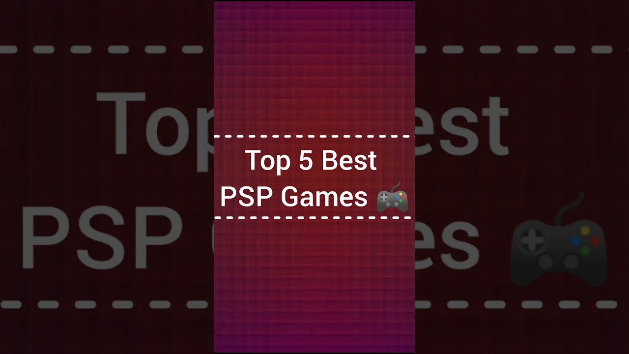 Top 5 games on PSP