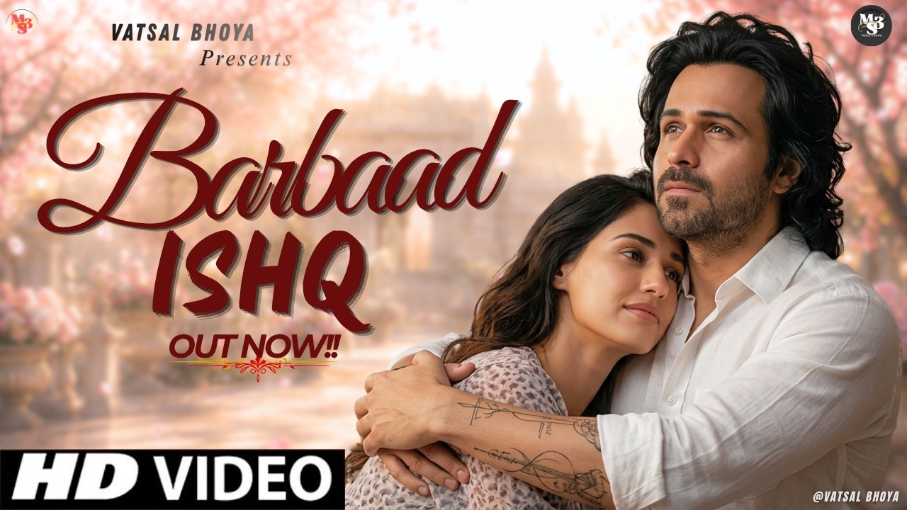 New Song 2026 | New Hindi Song | Barbaad | Emraan Hashmi | Disha Patani | New Song