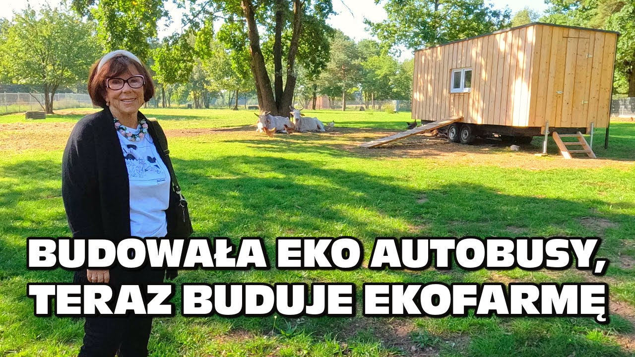 Budowała eko autobusy, teraz tworzy ekofarmę 🐮🌾 | Solange Olszewska i Zagroda Szczęśliwych Zwierząt