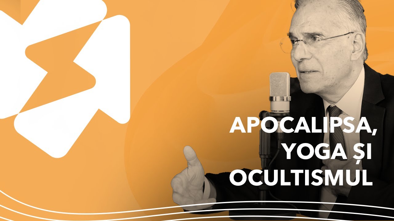 APOCALIPSA, YOGA și OCULTISMUL | Pastor Prof. Lucian Cristescu #14