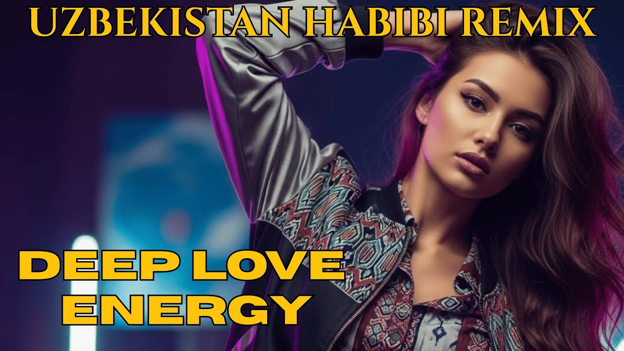 Uzbek Love Remix 💖 Deep Love Energy with Melodic House Vibes