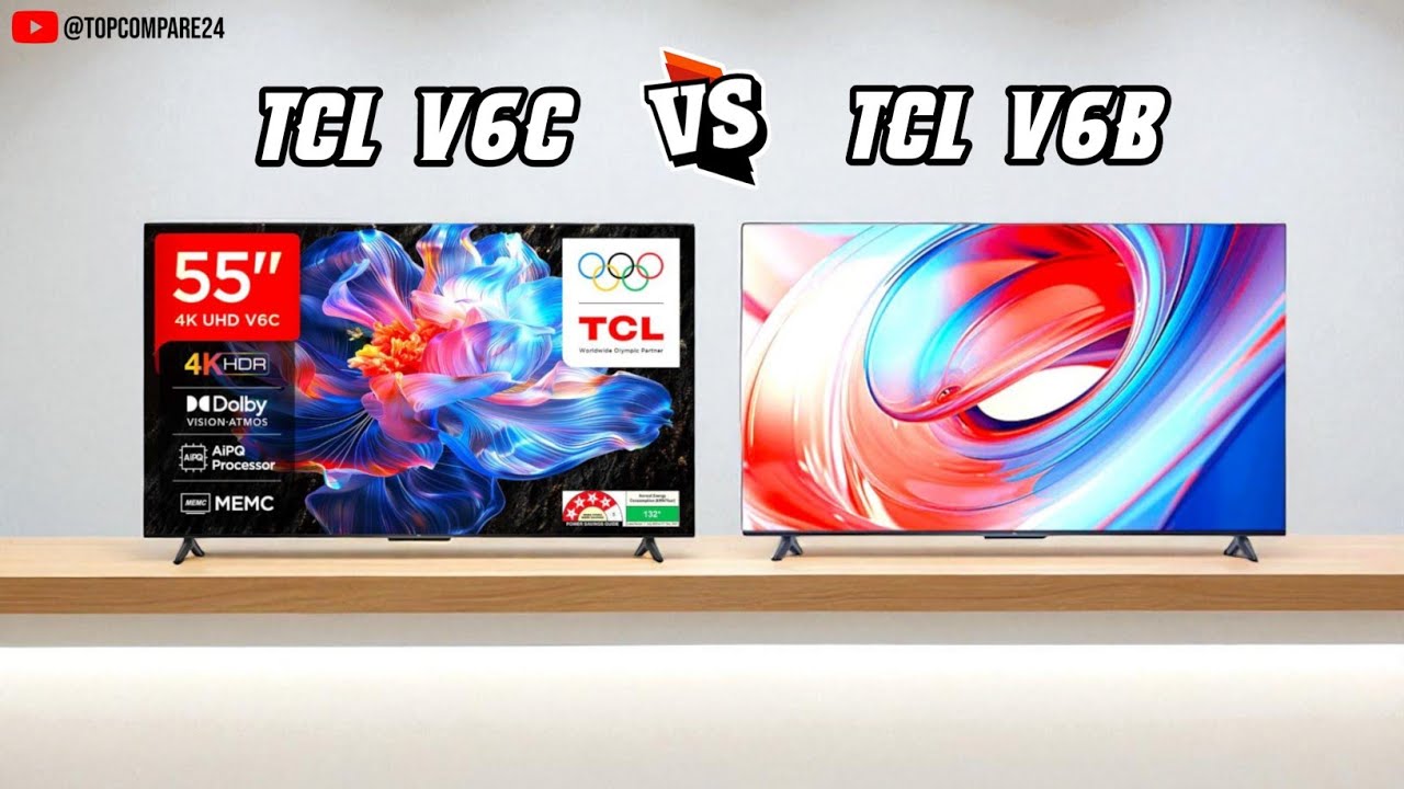 TCL V6C vs TCL V6B | Best 55 Inch 4K Smart LED TV 2025 🔥 Full Comparison & Review