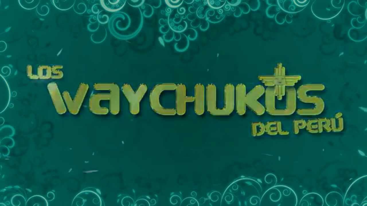TATUAJE EN EL ALMA - LOS WAYCHUKOS DEL PERÙ (PRIMICIA 2015)