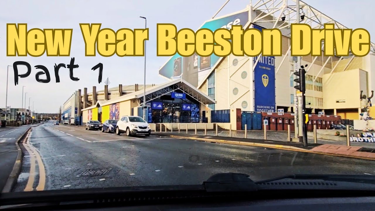 A - Z of Leeds Districts: B is for Beeston (Part 1/2) | Cross Flatts & Elland Road
