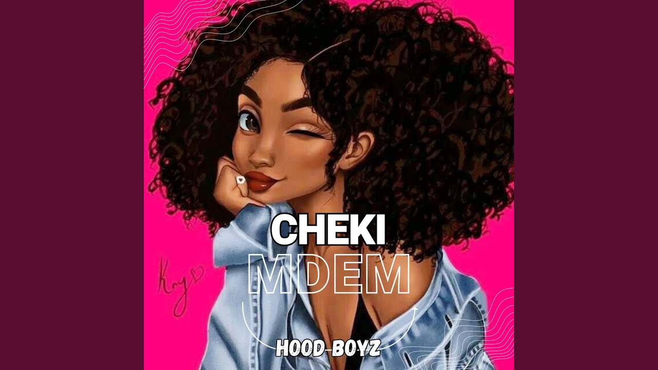 CHEKI MDEM (HOOD BOYZ) (feat. SOSA THE PRODIGY)