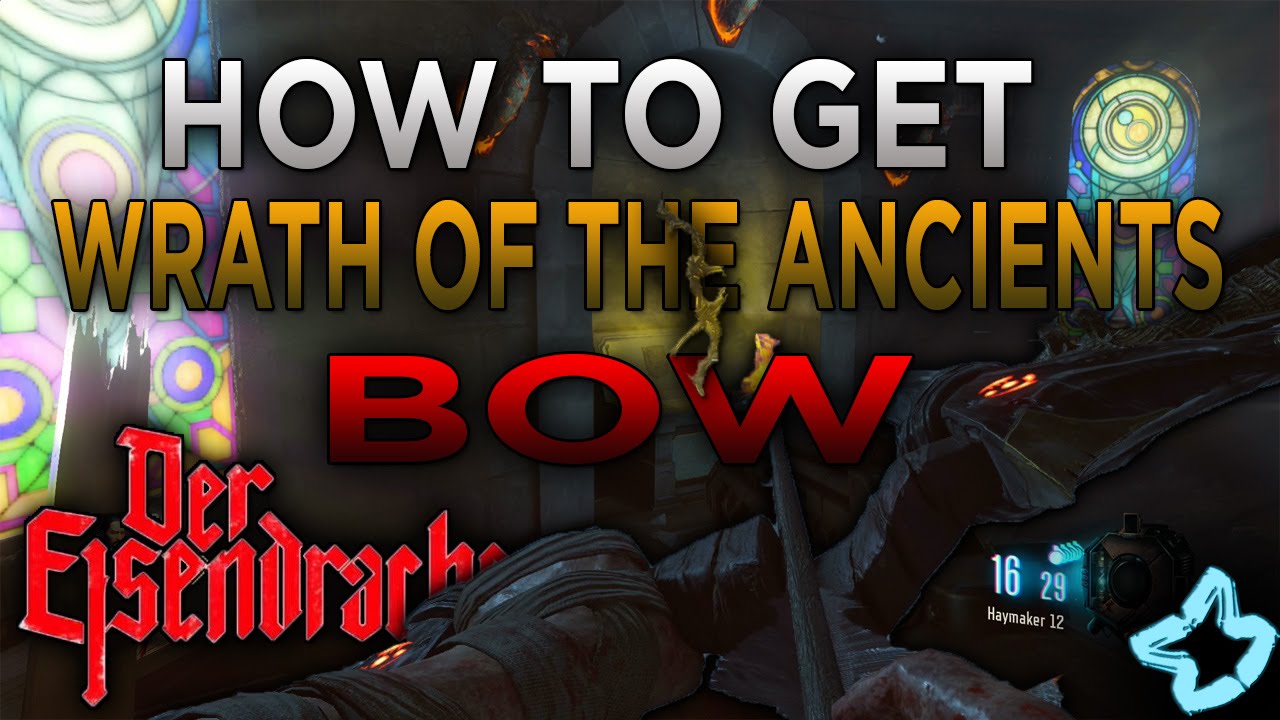 DER EISENDRACHE - HOW TO GET THE WRATH OF THE ANCIENTS BOW (Call of Duty Black Ops 3 AWAKENING)