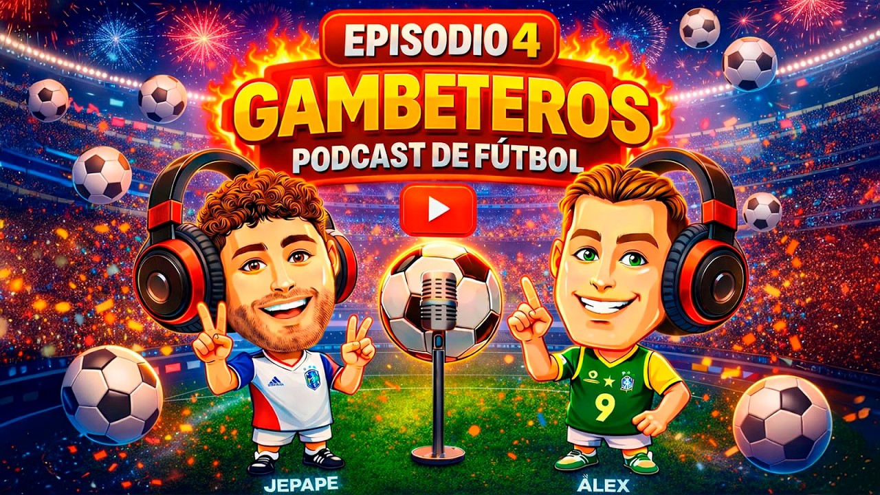 Gambeteros Podcast #4