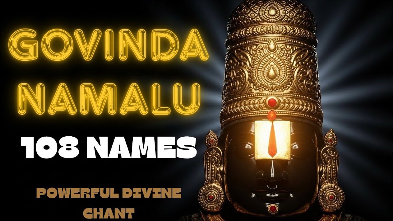 Govinda Namalu | 108 Govinda Names Chanting | Sri Venkateswara Devotional  Tirumala Govinda Govinda