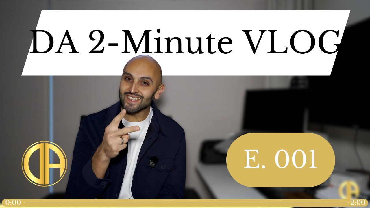 DA 2 Minutes Vlog 001 - Building Momentum