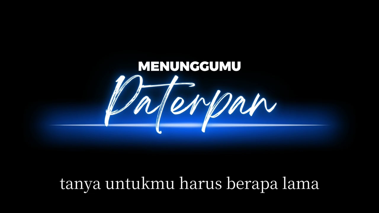 Menunggumu paterpan lyric#lagu #popular #indonesia 