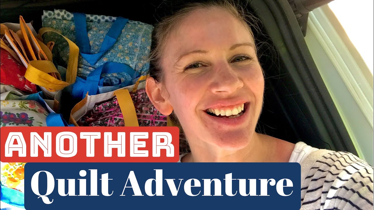 Another Quilt Adventure