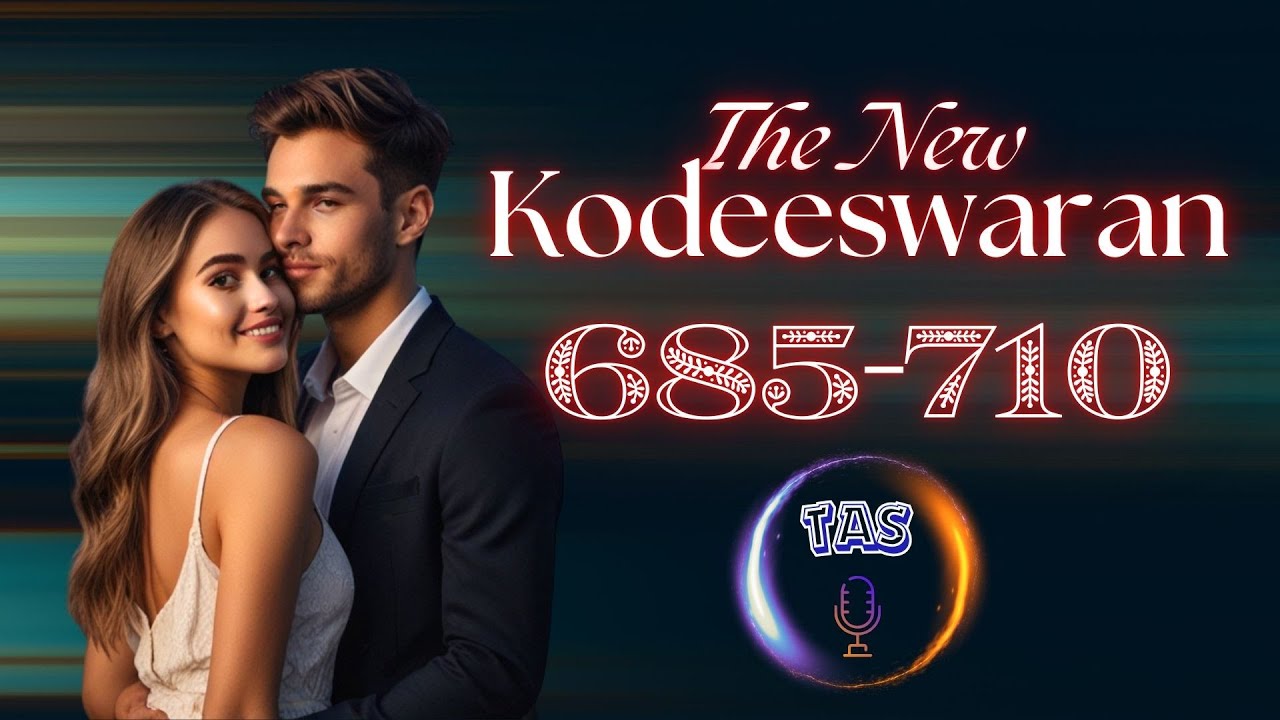 Ep : 685-710︱THE NEW KODEESWARAN