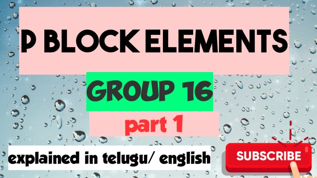 Group 16 Elements/ physical / chemical properties, Reactivity towards Hydrogen, Oxygen, Halogens.